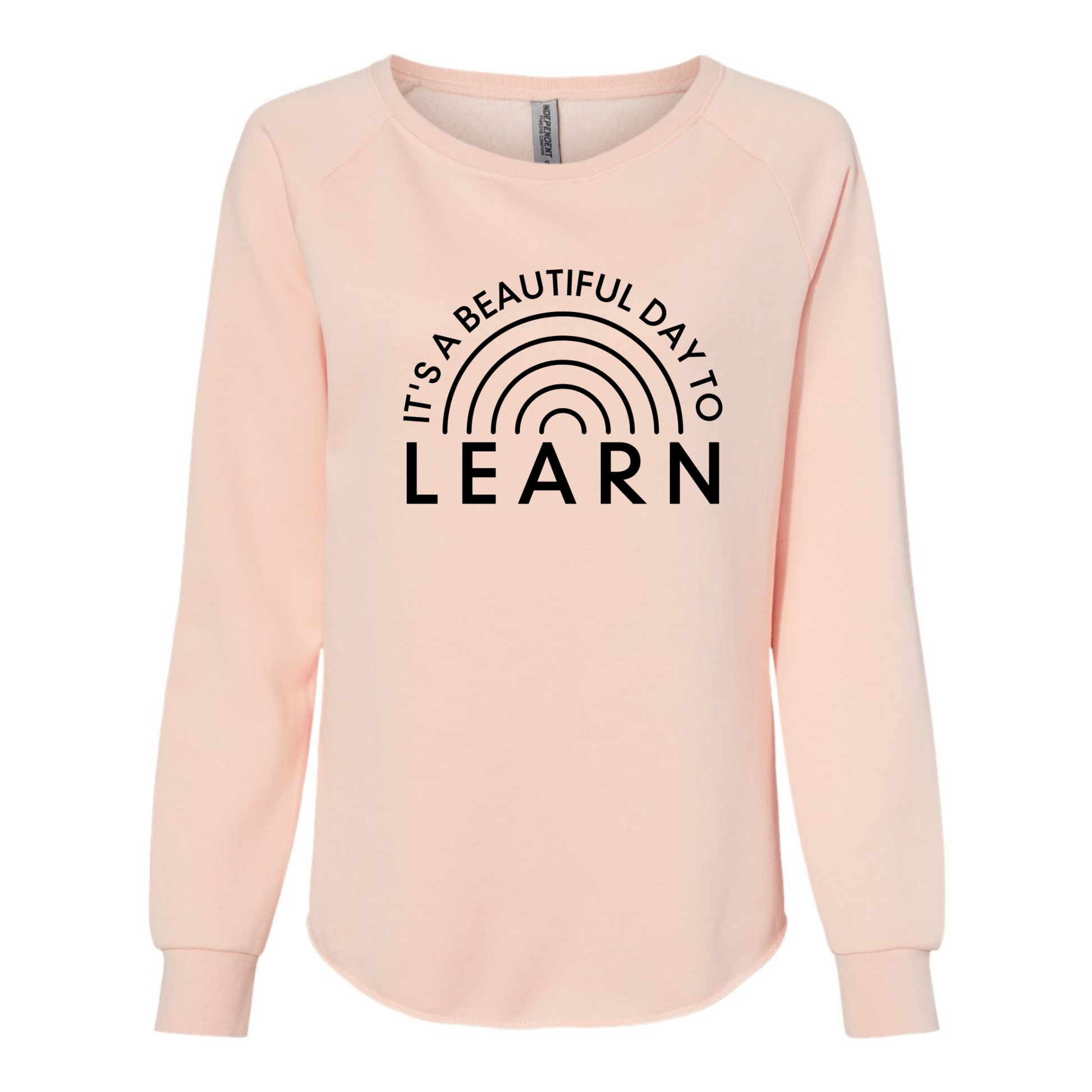 It's A Beautiful Day To Learn Crewneck Sweatshirt in pink - front view.