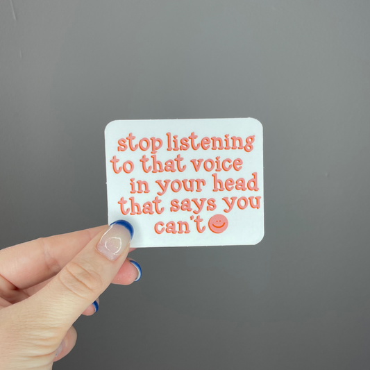 Stop Listening To That Voice Sticker