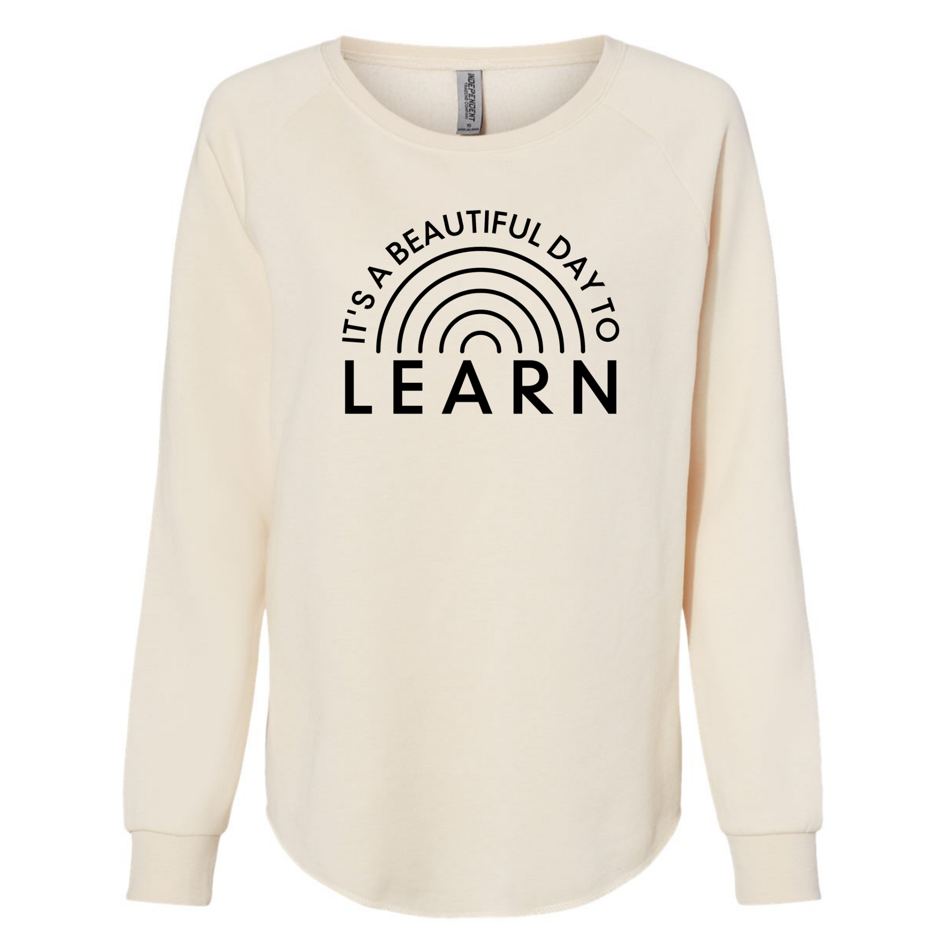 It's A Beautiful Day To Learn Crewneck Sweatshirt in cream - front view.