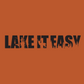 Lake It Easy T-Shirt design on a orange background to see the design