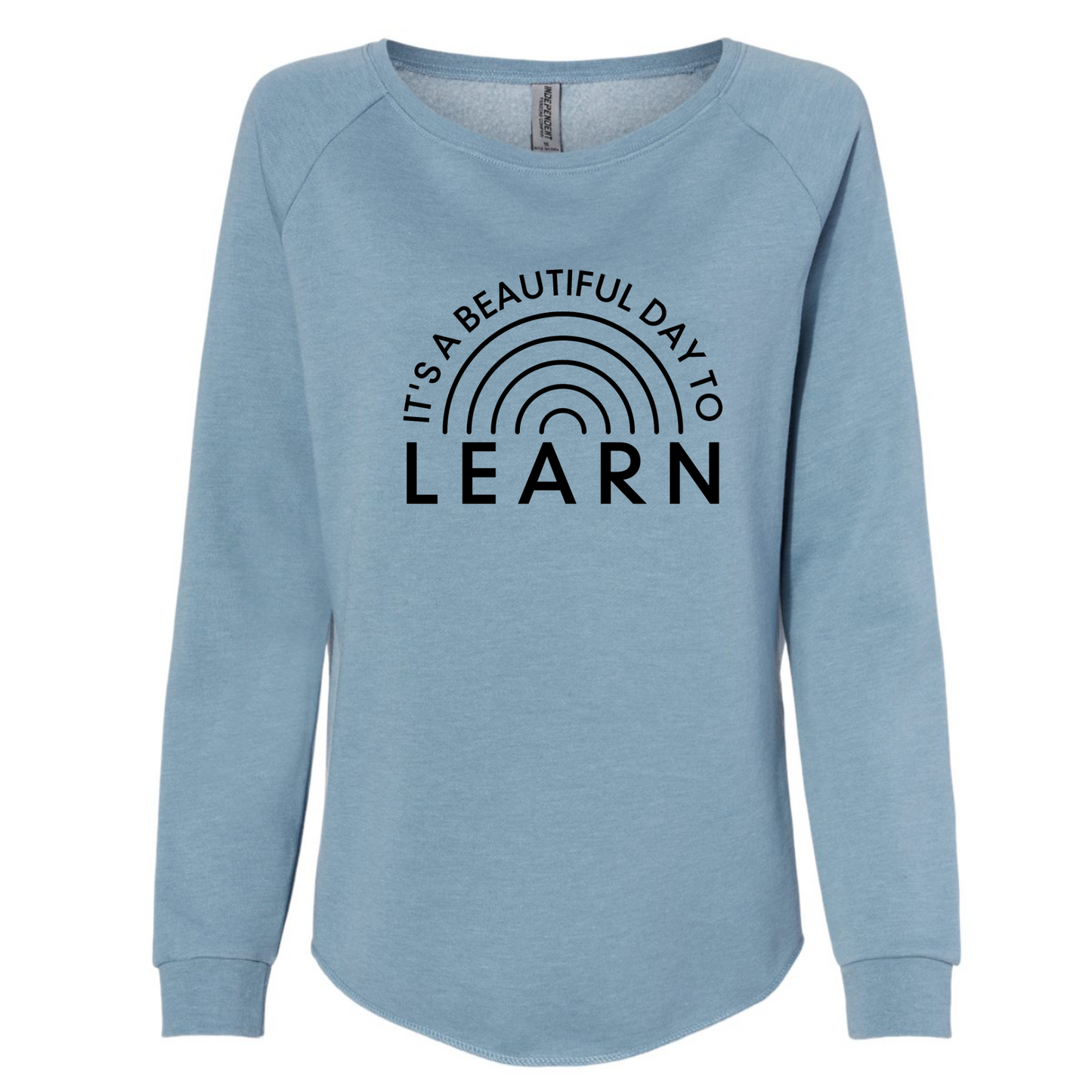 It's A Beautiful Day To Learn Crewneck Sweatshirt in blue - front view.