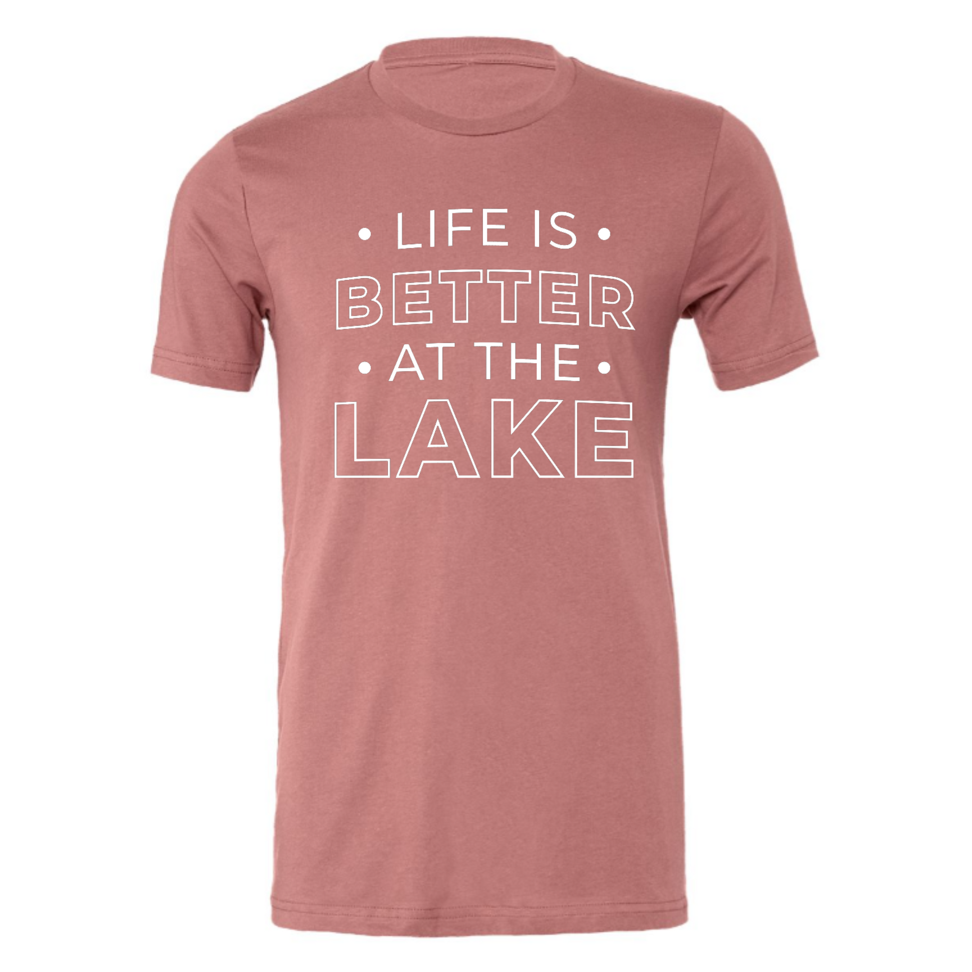 Life Is Better By The Lake - T-Shirt in Mauve with white writing - front view