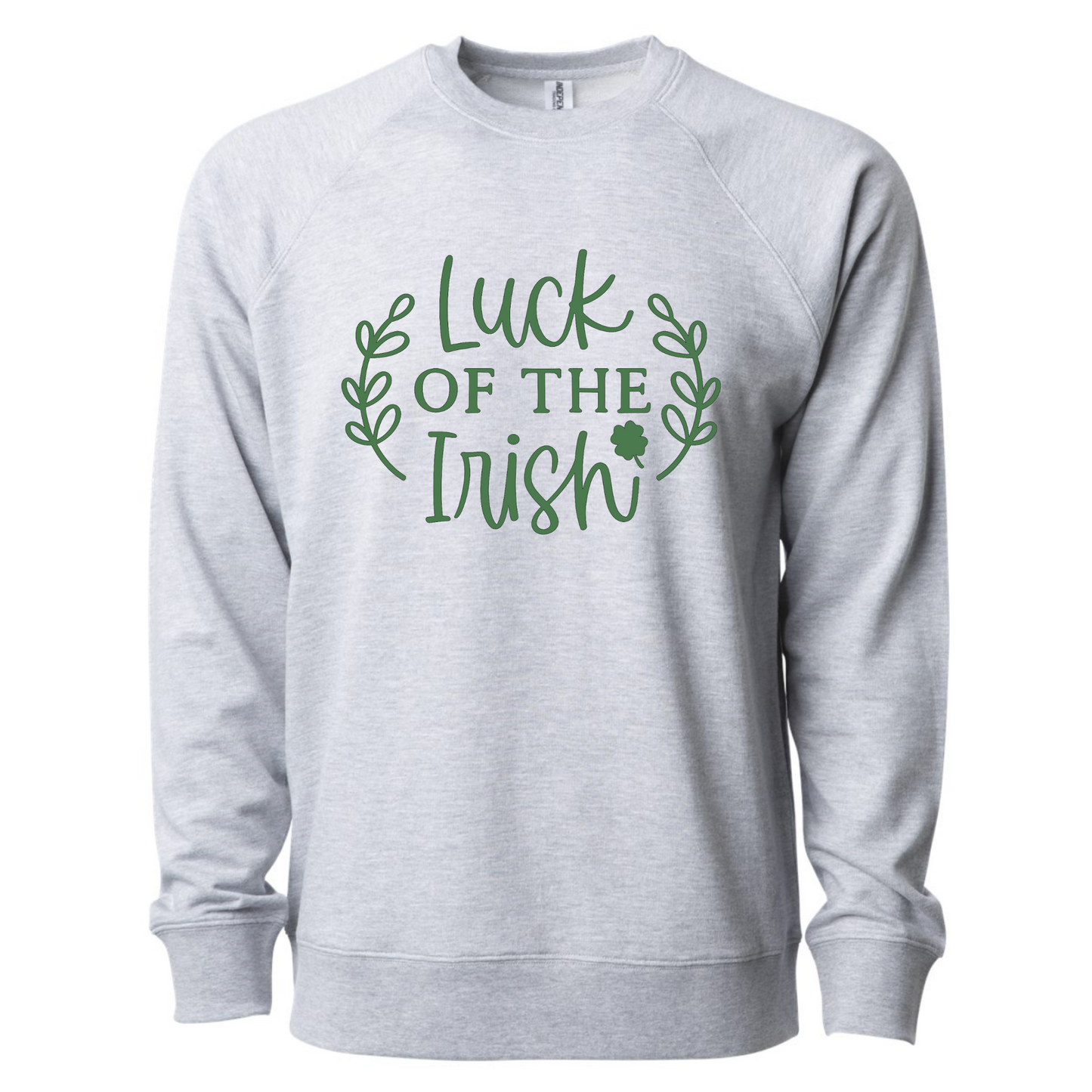 Luck Of The Irish - Pull Over Sweatshirt in a heather light gray. Luck Of The Irish quote on the sweatshirt is a medium green with cute leaves enclosing the design and a small four leaf clover. This is the front view of the sweatshirt.