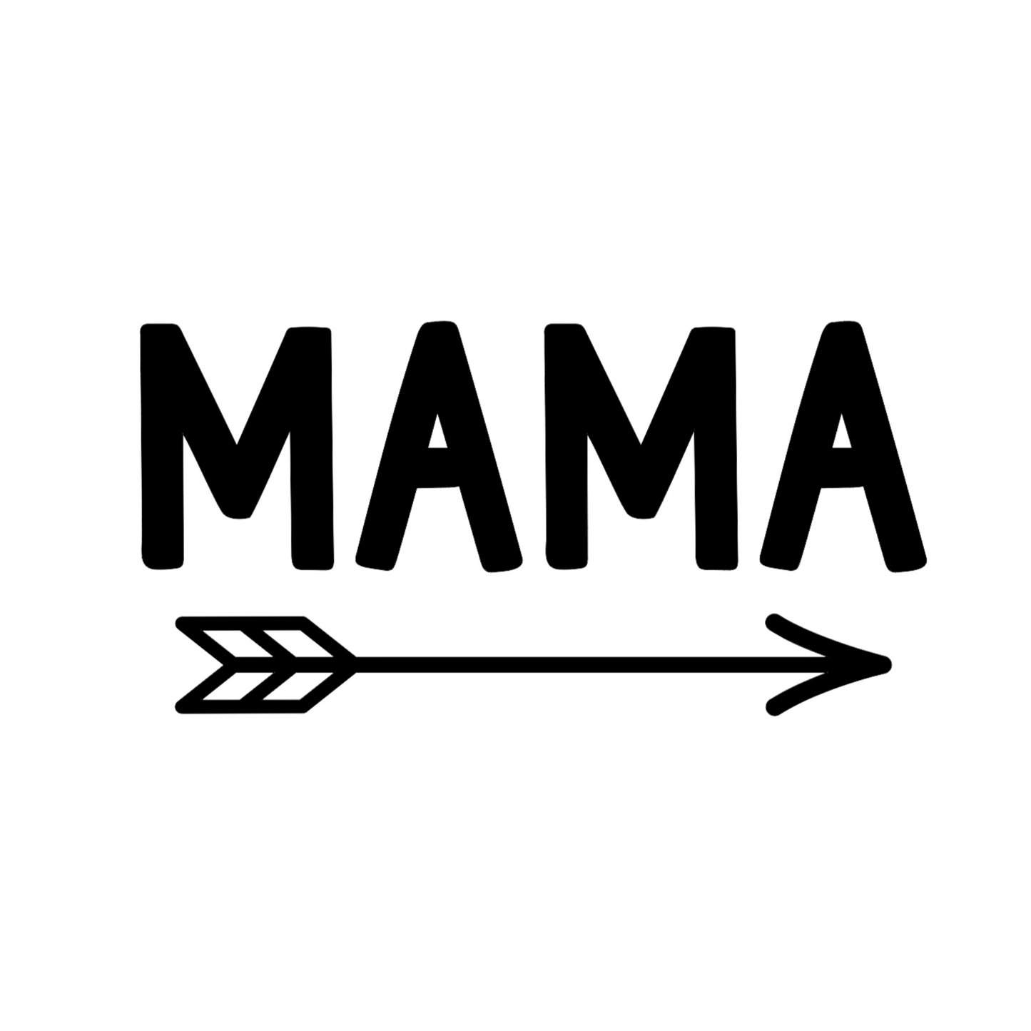 Mama Long Sleeve Shirt in blue with black design on the front with big bold writing "Mama" with an arrow underneath pointing right. This is an image of the design on black on a white background