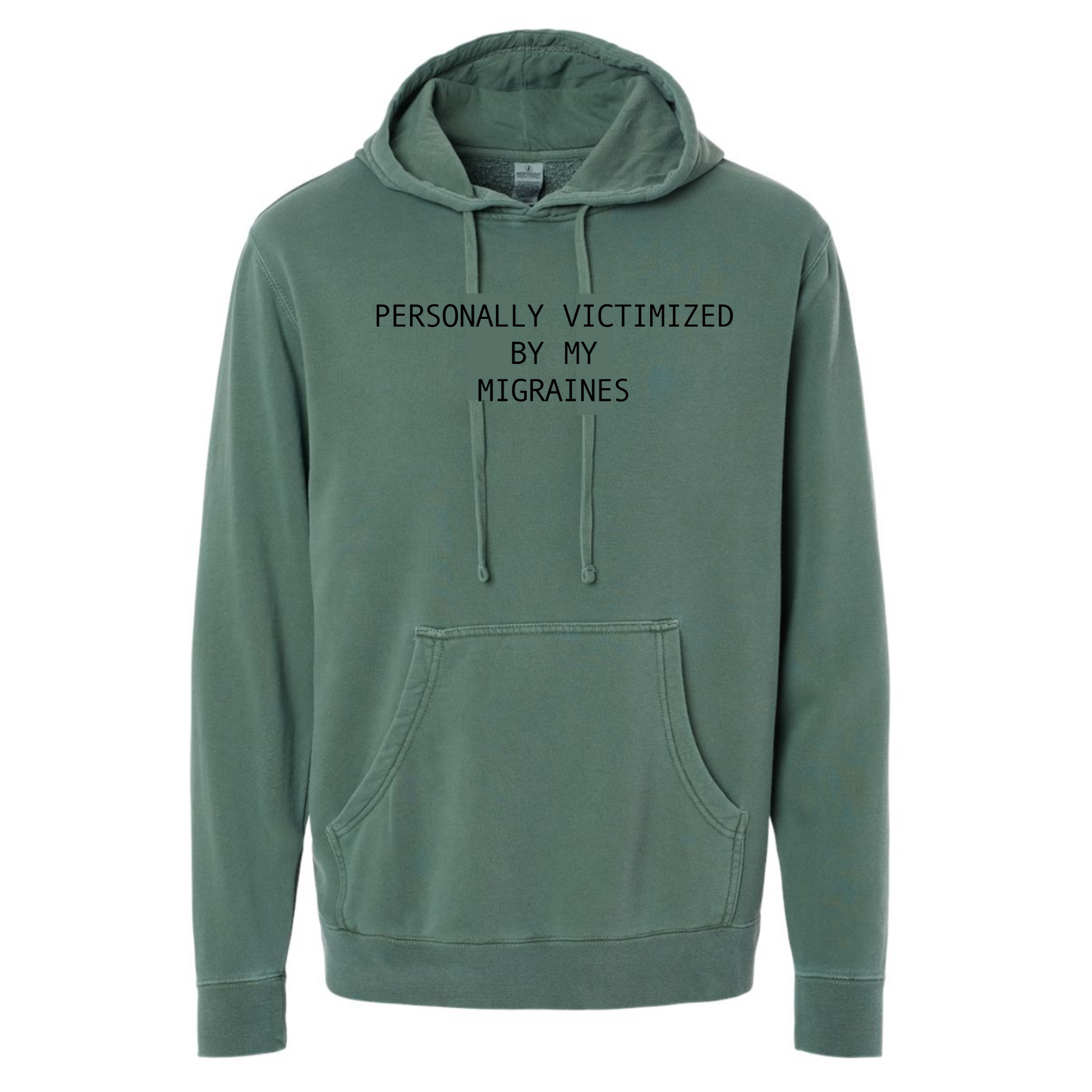 Personally Victimized By My Migraines Hoodie in green - front view