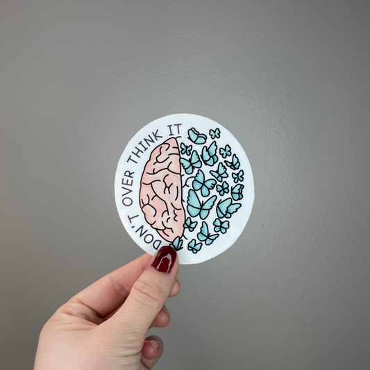 Don’t Over Think It Sticker - black, blue & pink